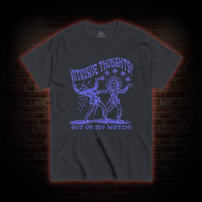 Intrusive Thoughts T-shirt