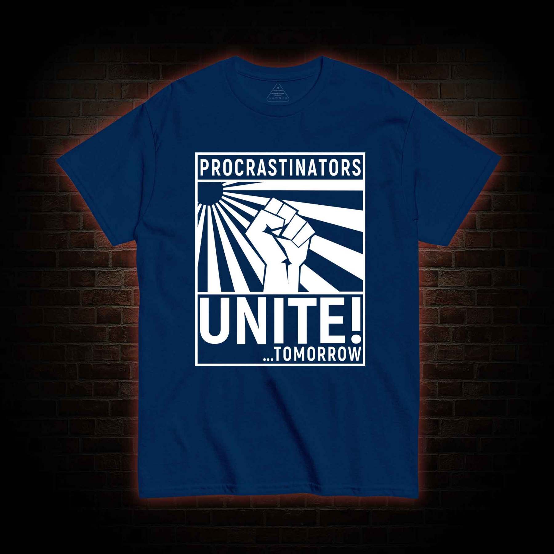 Procrastinators Unite T-shirt