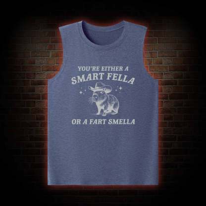 Smart Fella Or Fart Smella Tank Top