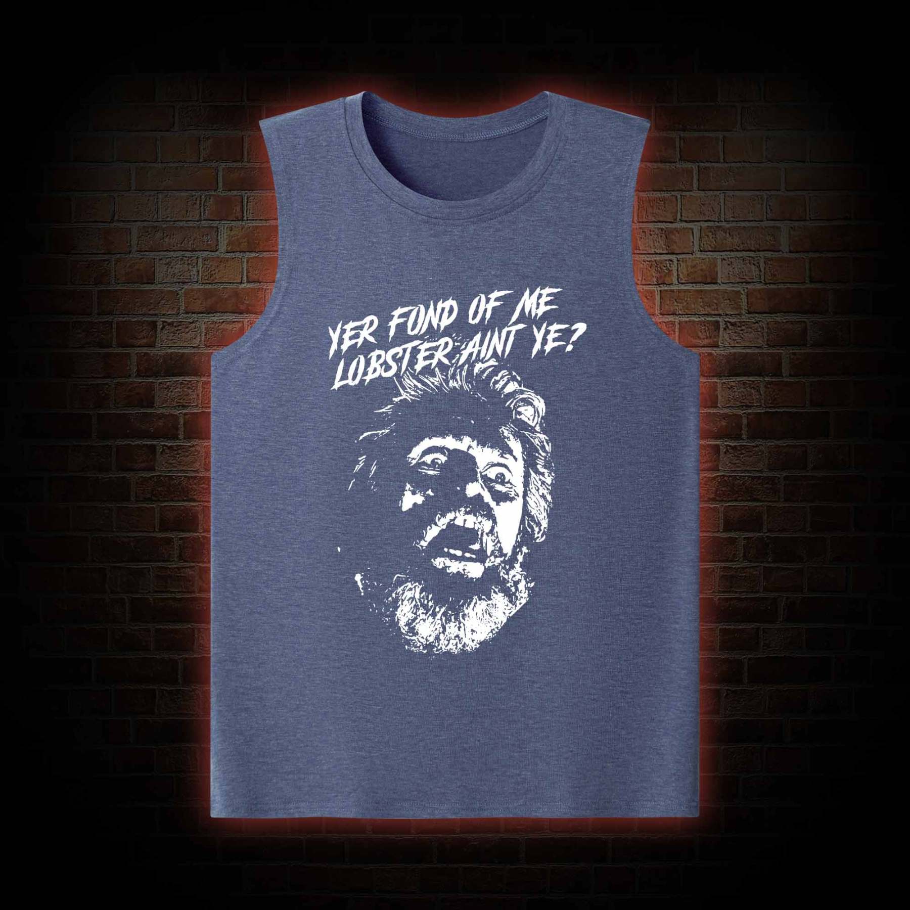 Yer Fond of Me Lobster ain’t Ye Tank Top