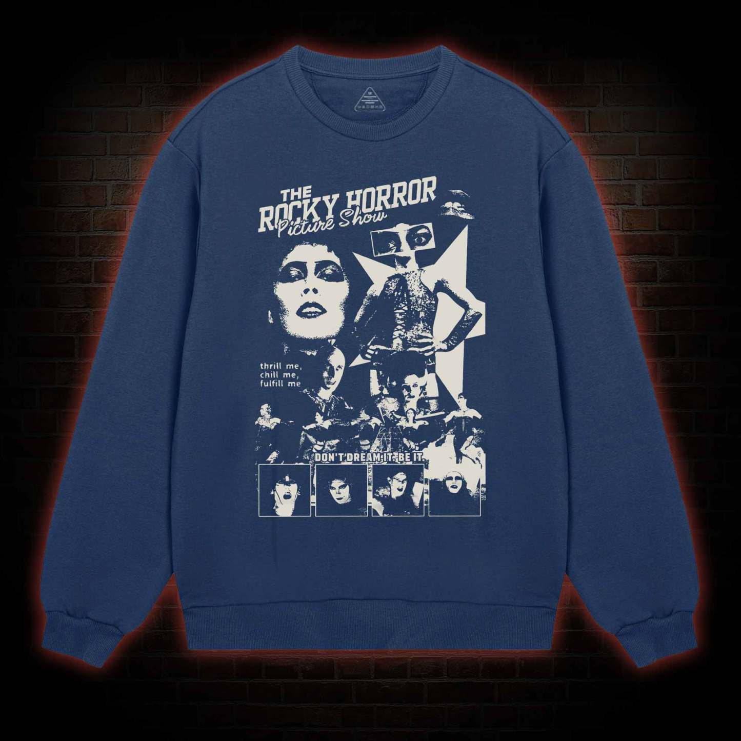 Don't Dream It Be It Sweatshirt