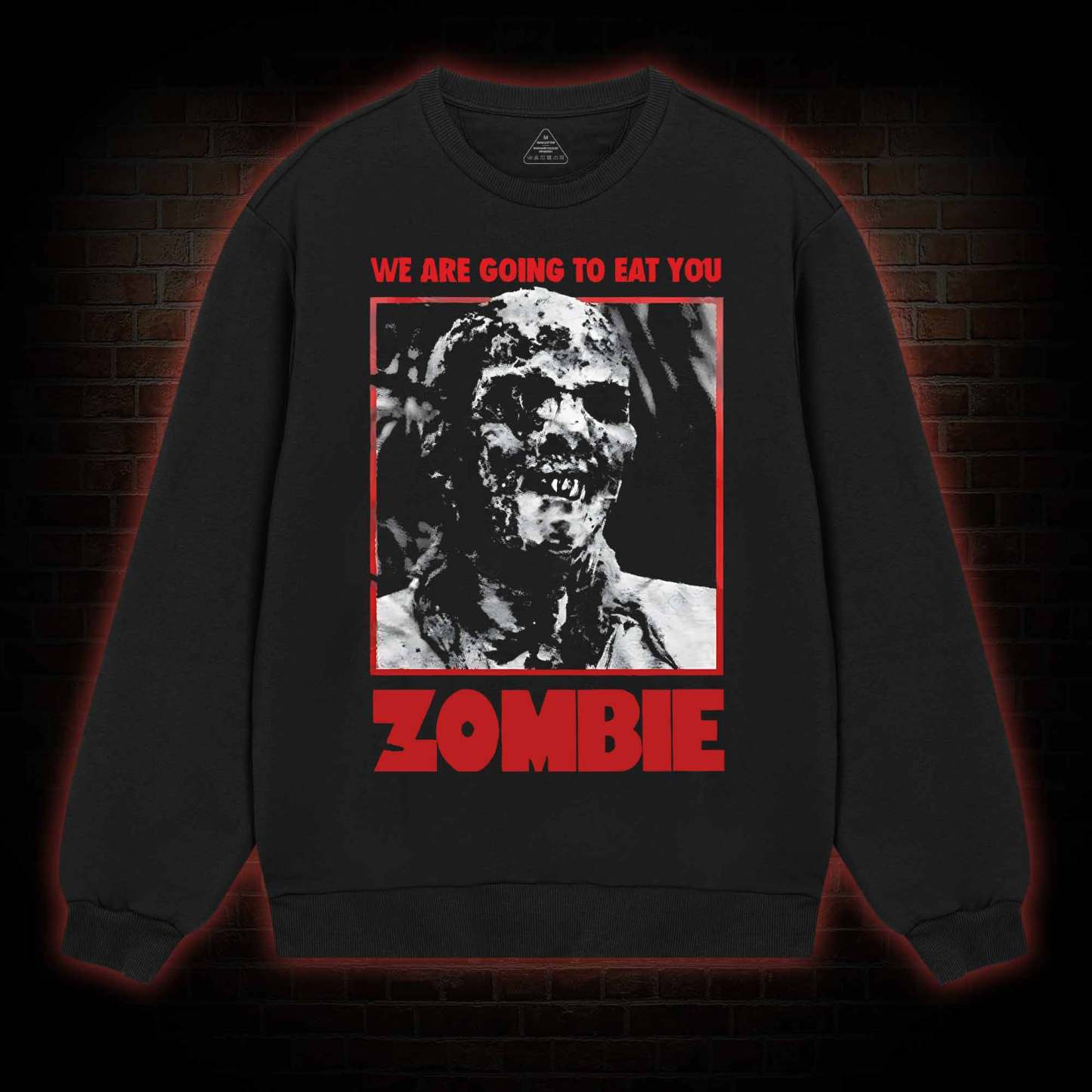 We are Going to Eating You Sweatshirt