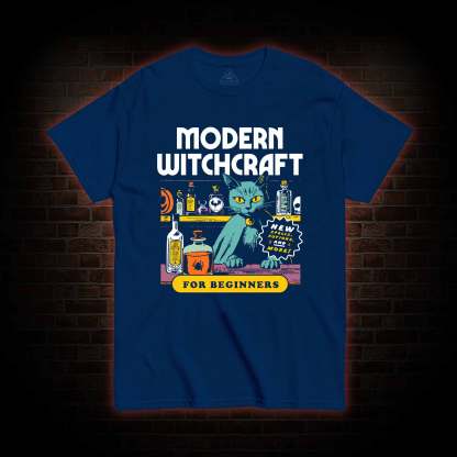 Modern Wichcraft For Beginners T-shirt