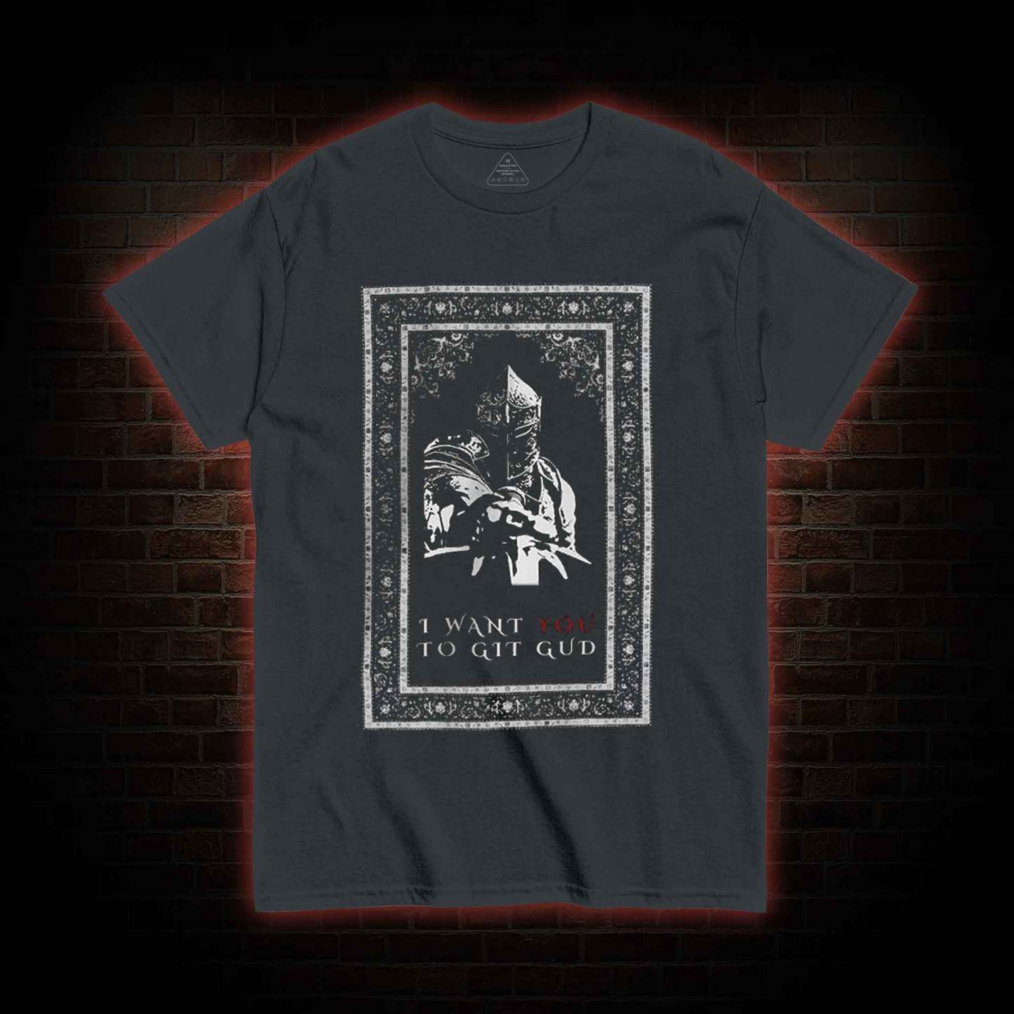 I Want You to Git Gud T-shirt