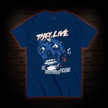 No Independent Thought T-shirt