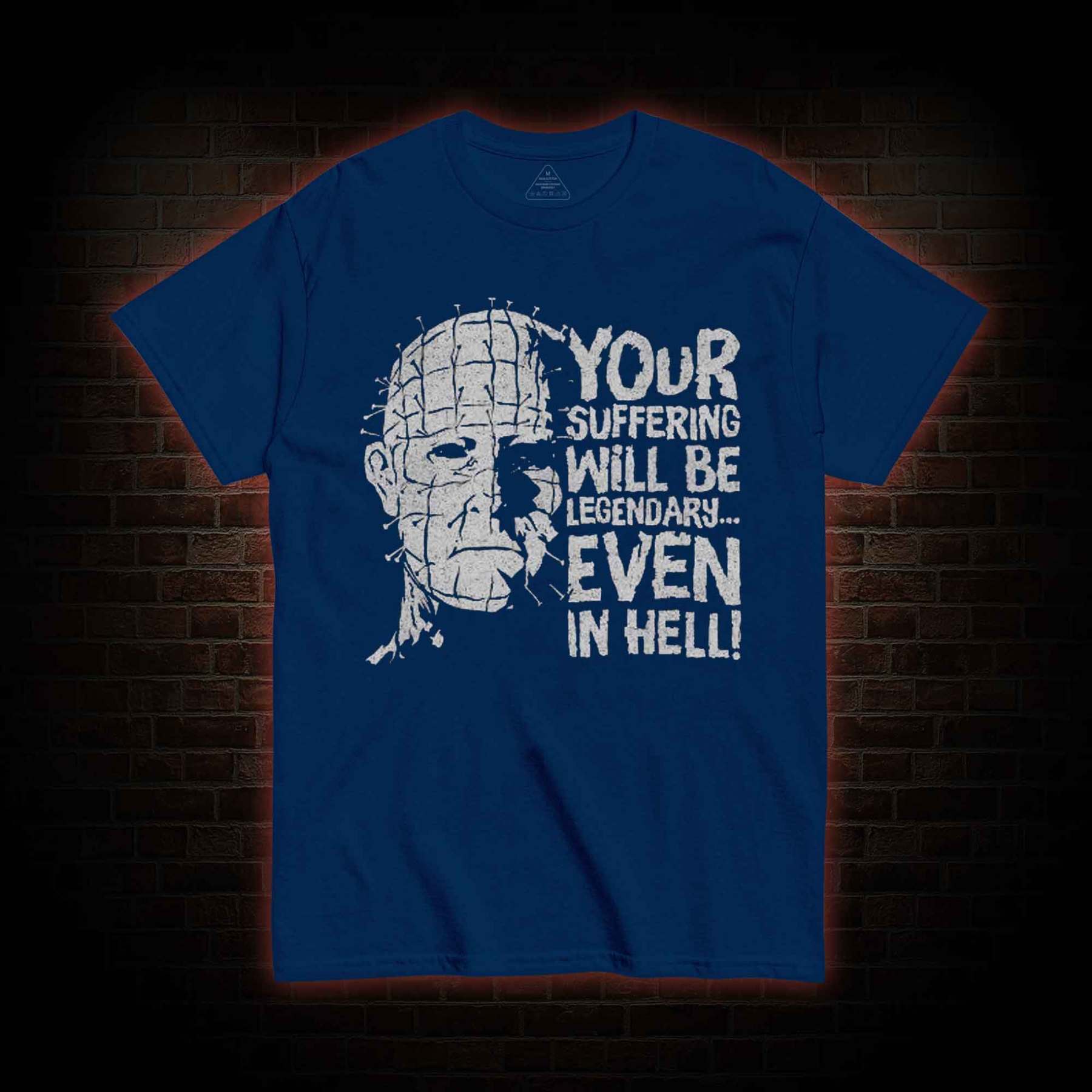 Your Suffering will be Legendary T-shirt