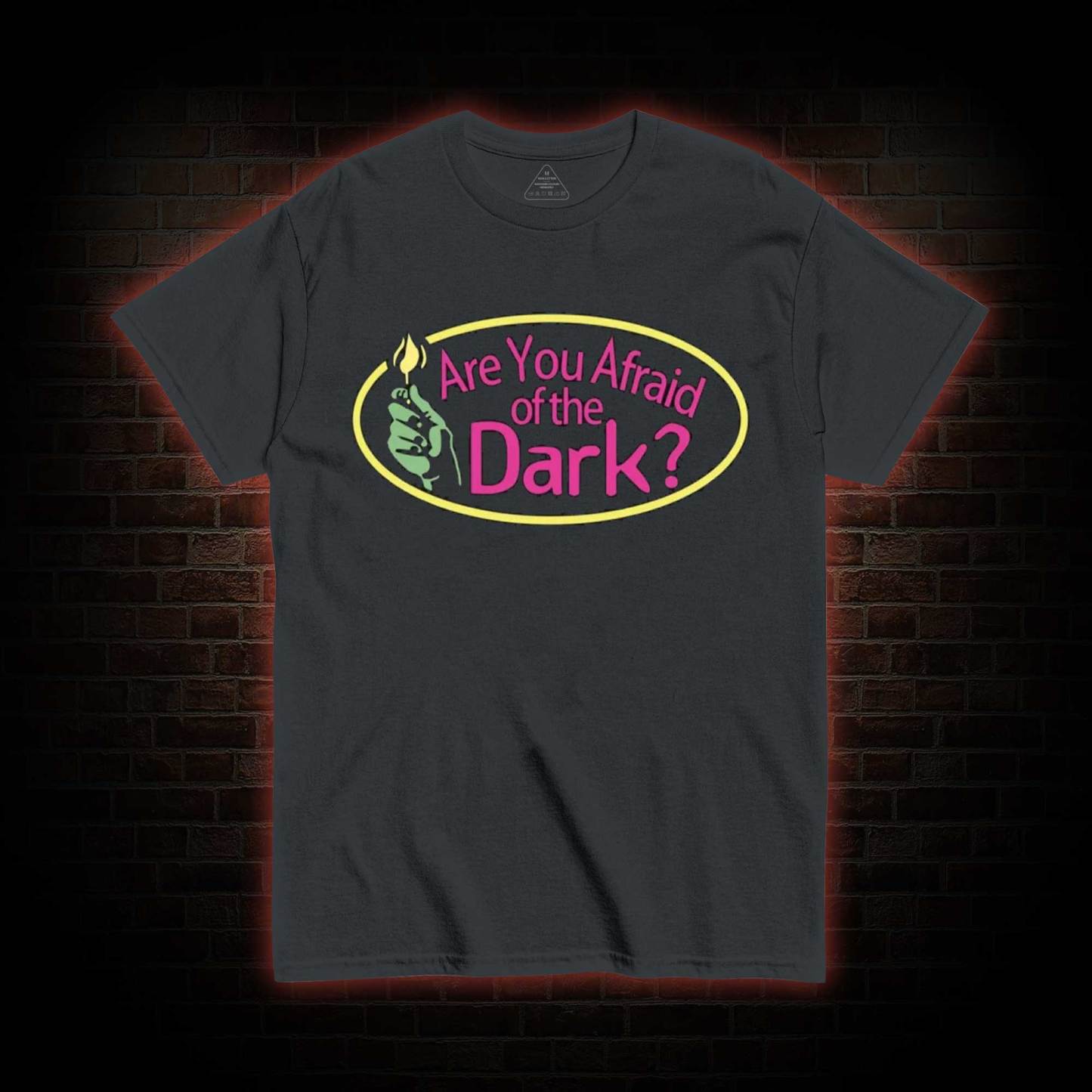 Are You Afraid of the Dark T-shirt