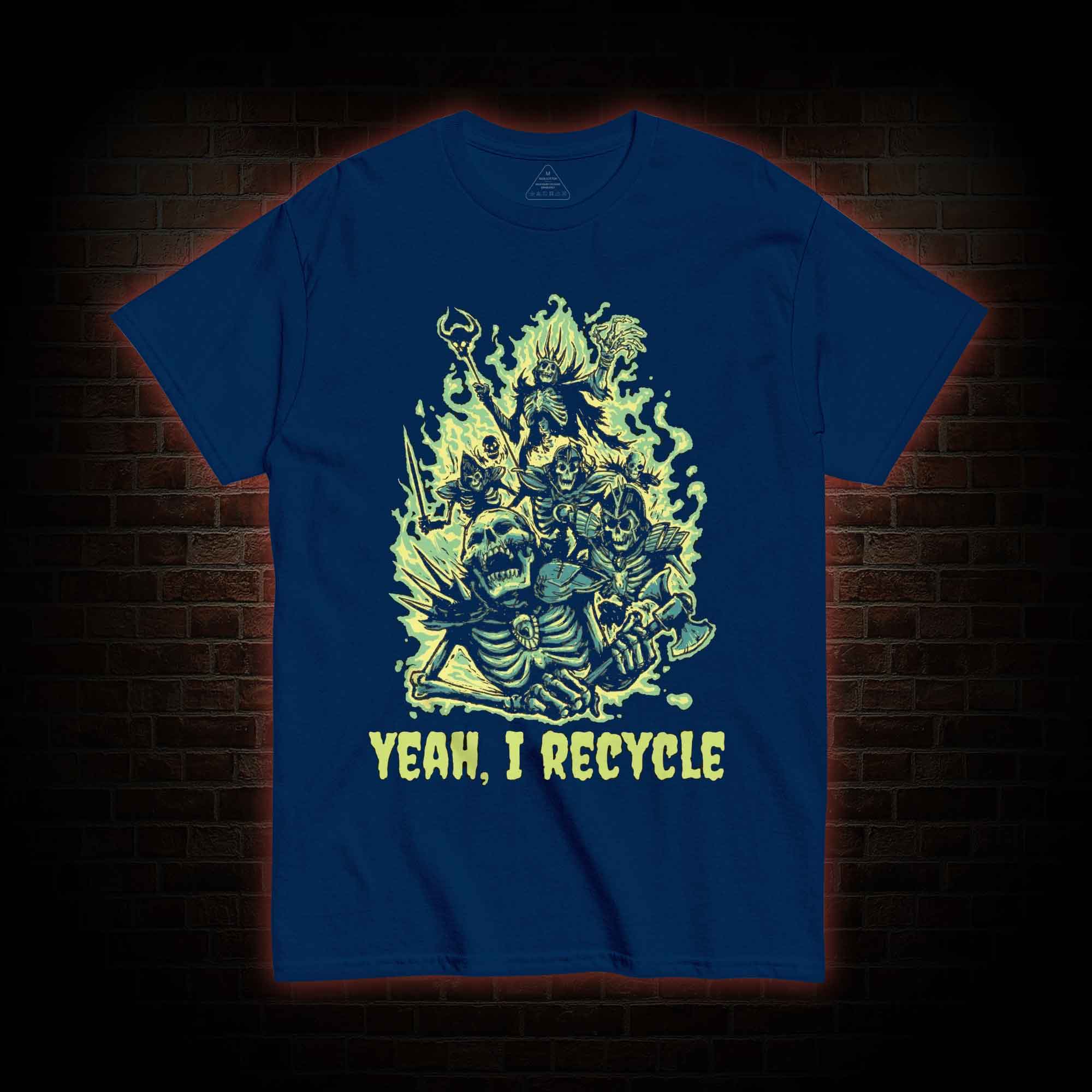 Yeah, I Recycle T-shirt