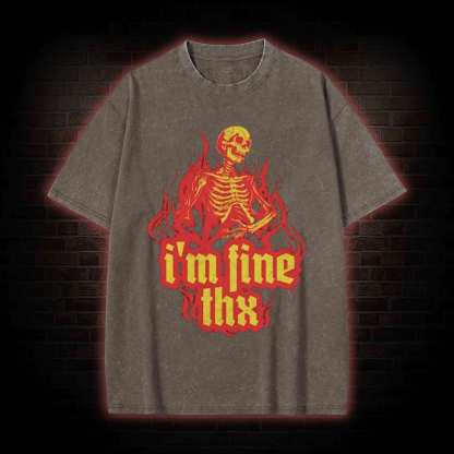 I'm Fine Thx Washed T-shirt