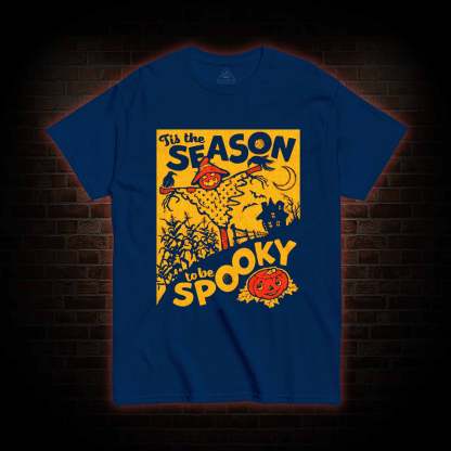Tis the Season to be Spooky T-shirt