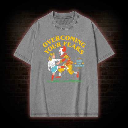 Overcoming Your Fears Washed T-shirt