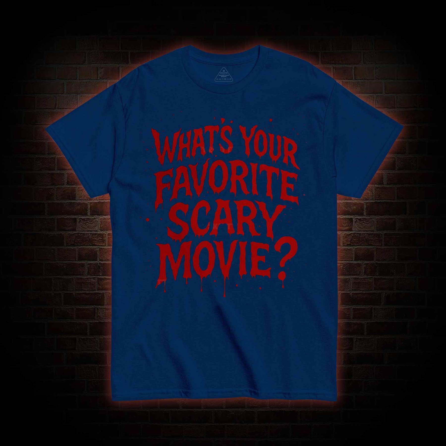 What’s Your Favorite Scary Movie? T-shirt