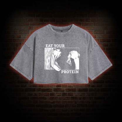 Eat Your Protein Washed Cropped T-shirts