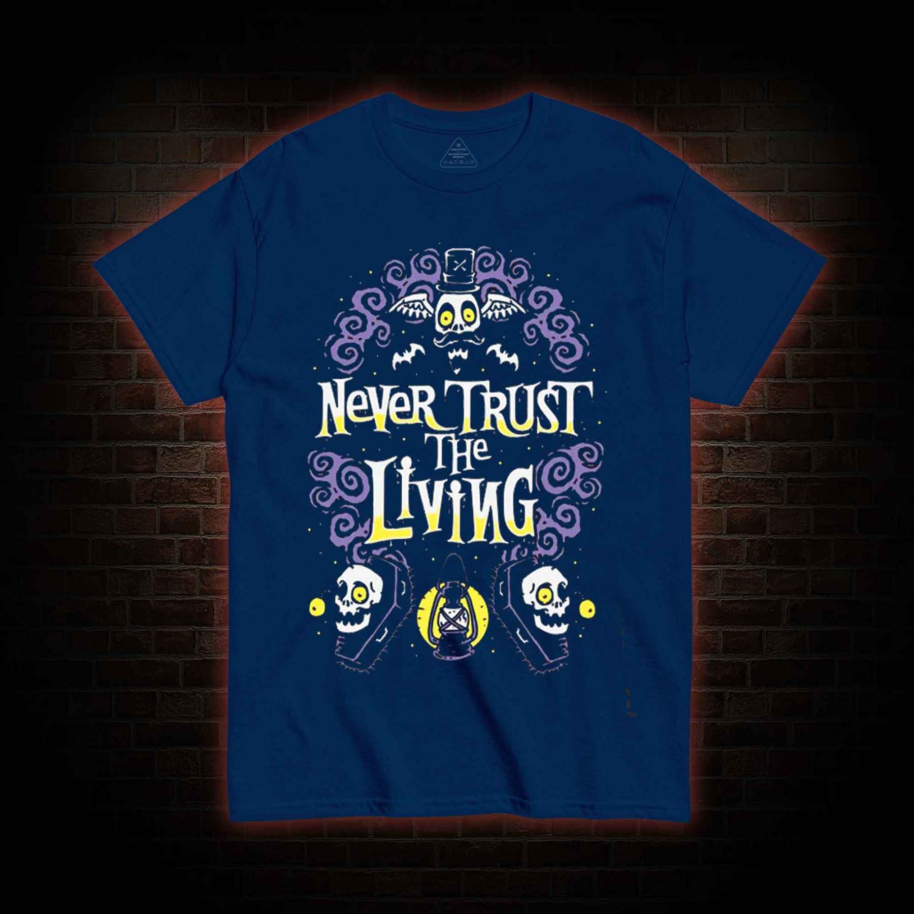 Never Trust The Living T-shirt