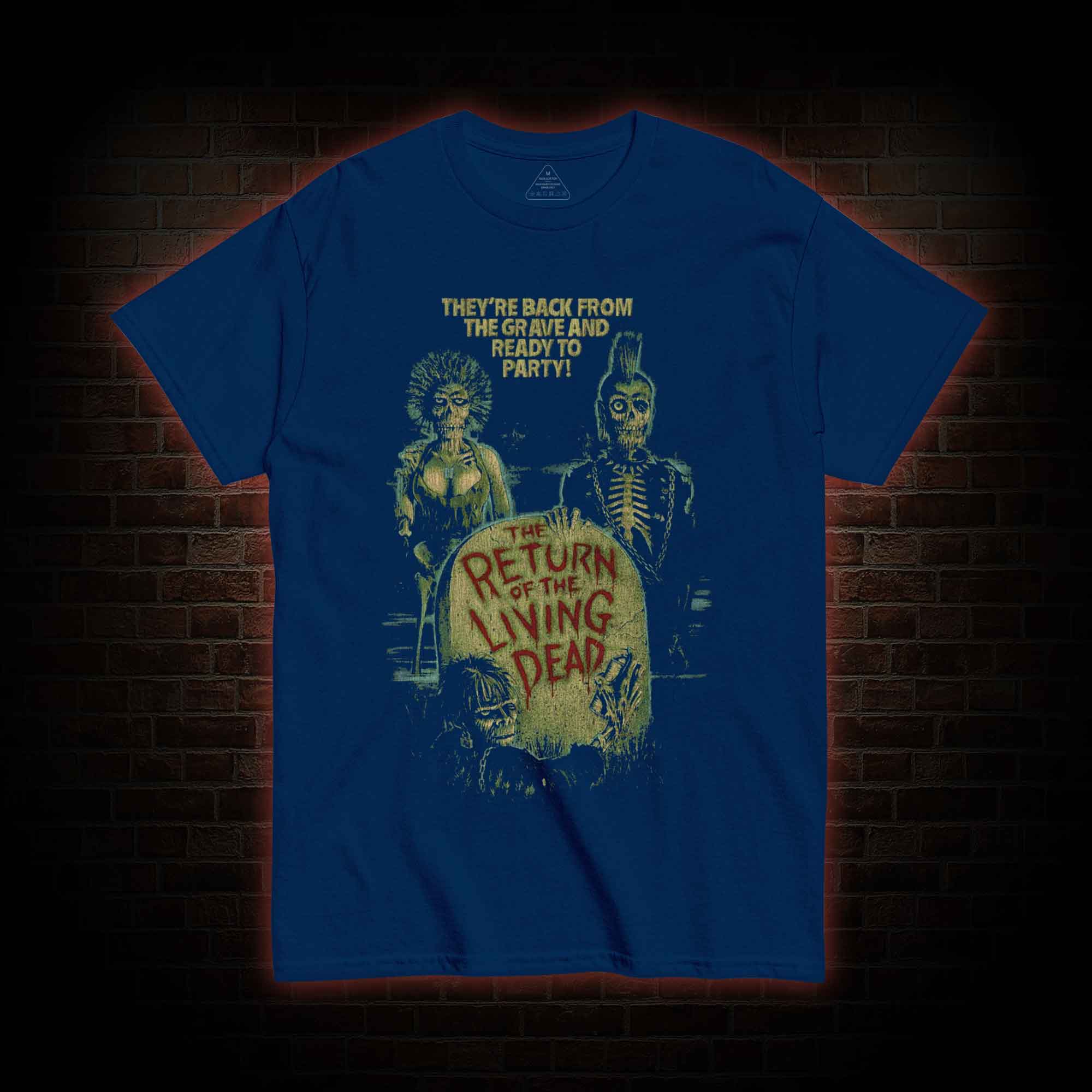 They're Back from The Grave and Ready to Party T-shirt