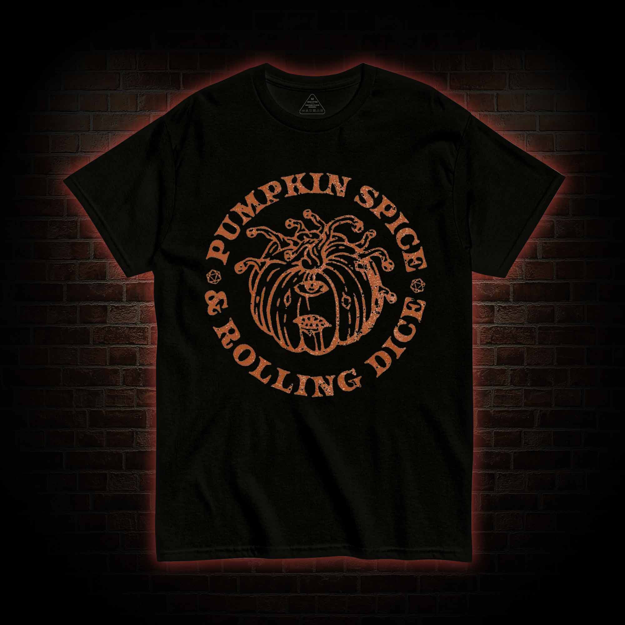 Pumpkin Spice and Rolling Dice T-shirt