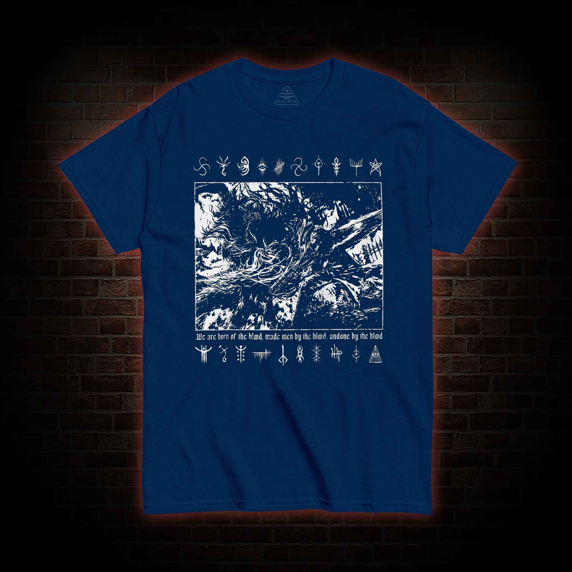 We are Born of the Blood T-shirt