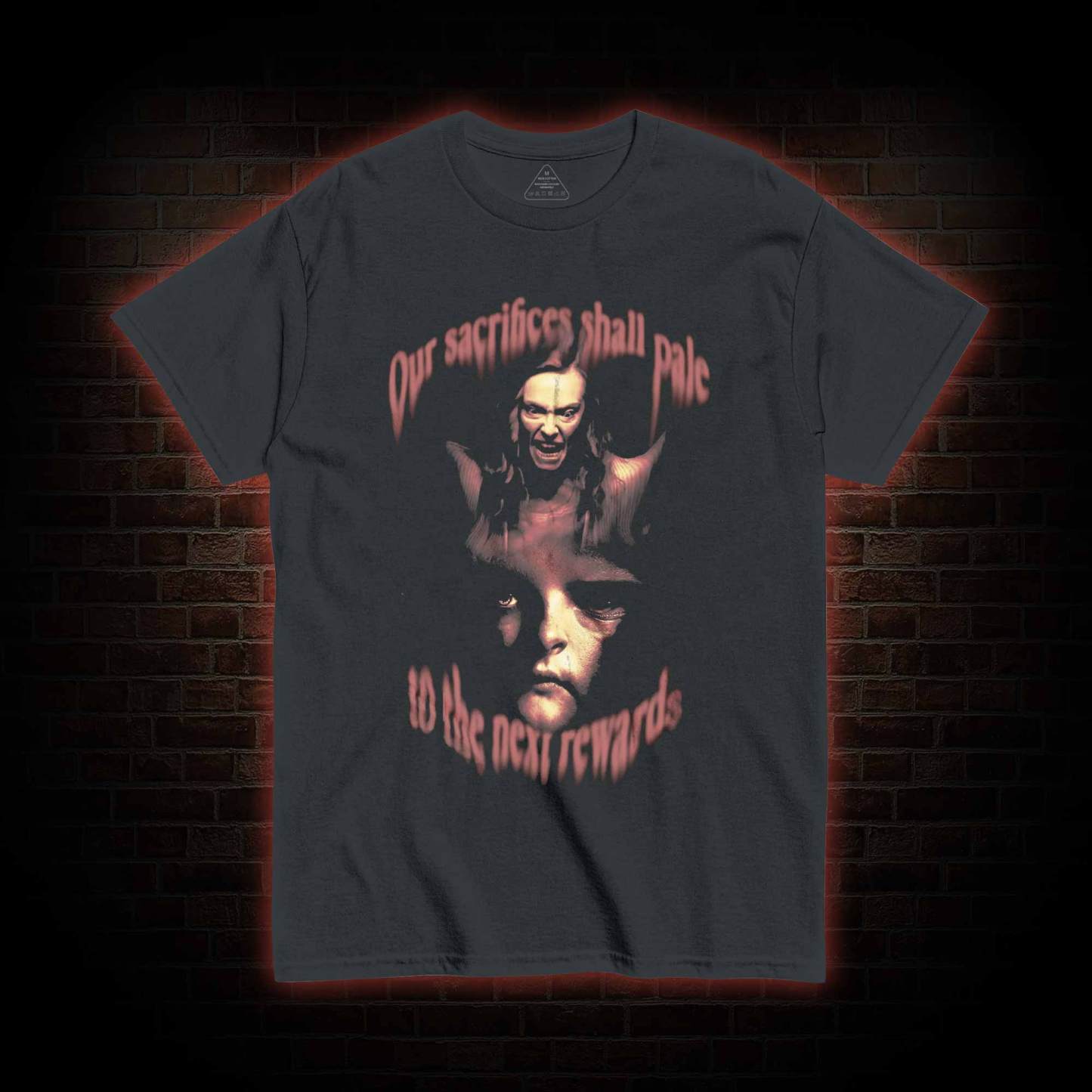 Our Sacrifices shall Pale to the Next Rewards T-shirt