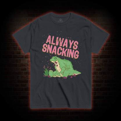 Always Snacking T-shirt