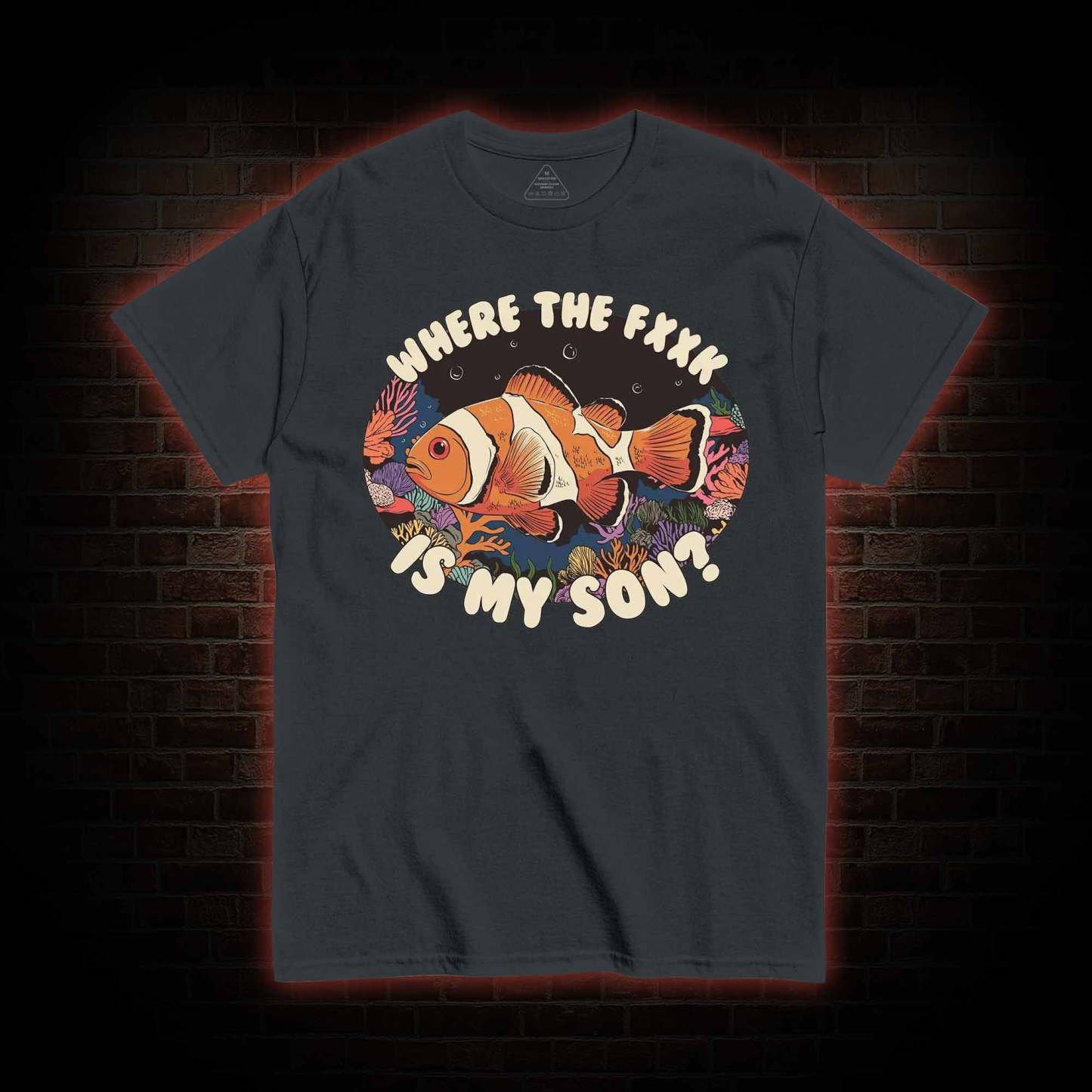 Where is My Son T-shirt