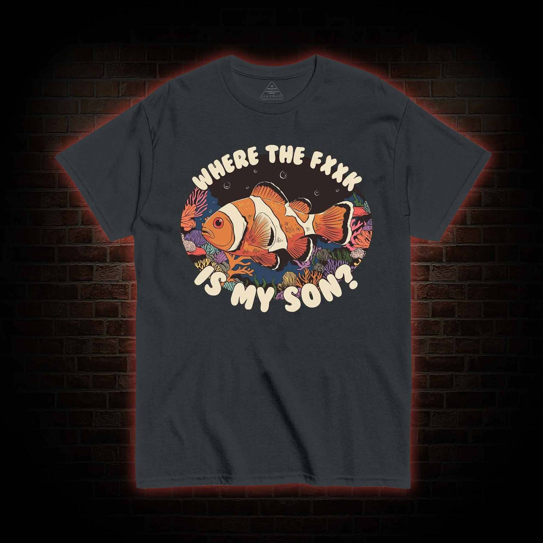 Where is My Son T-shirt