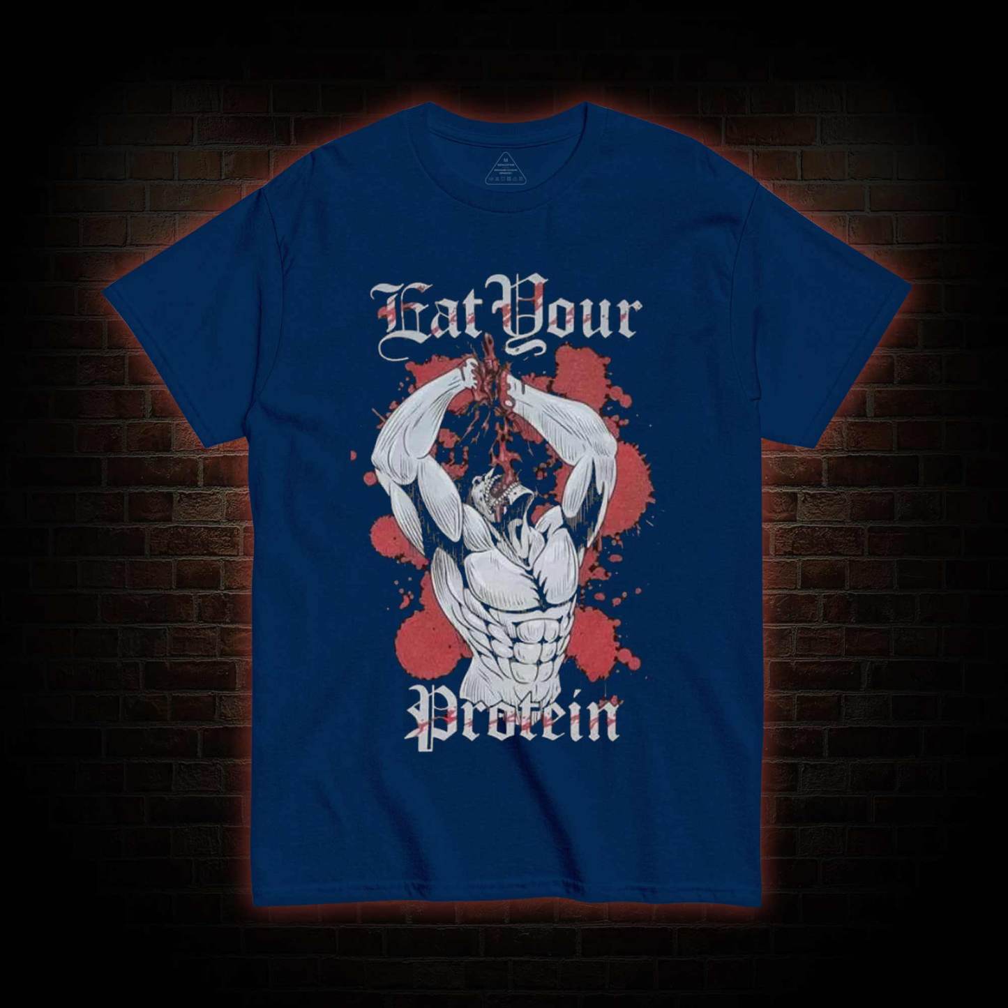 Eat Your Protein T-shirt