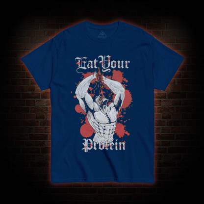Eat Your Protein T-shirt