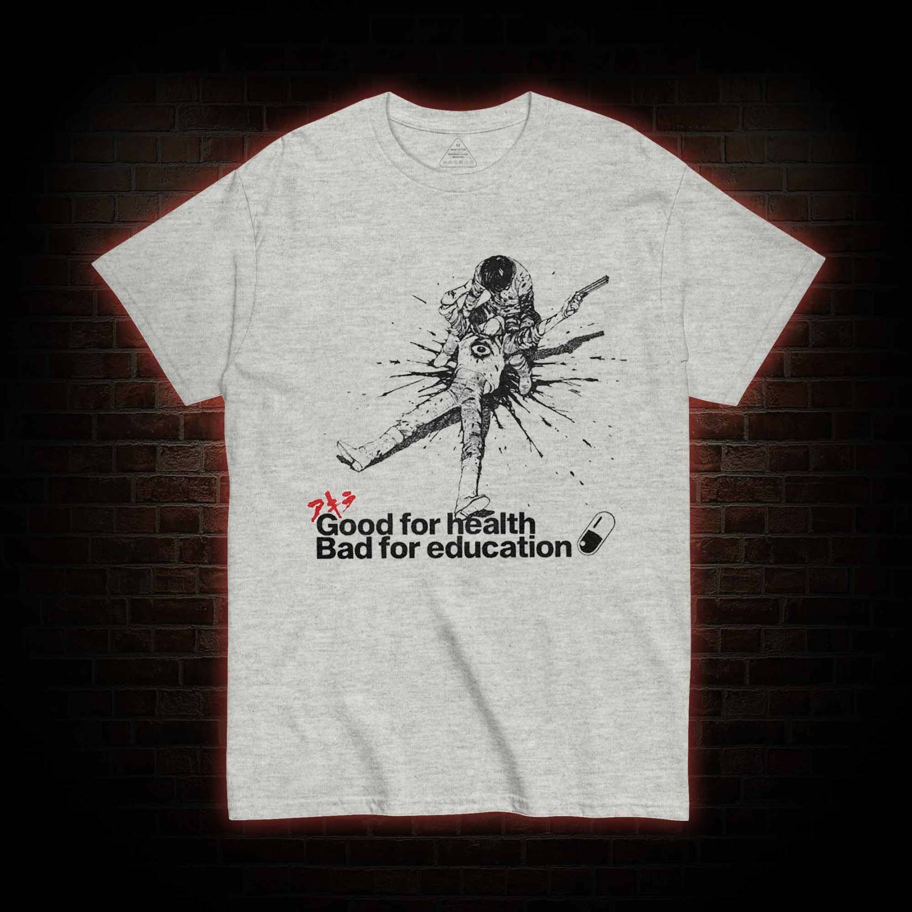 Good for Health Bad for Education T-shirt