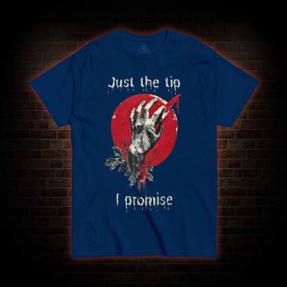 Just the Tip T-shirt