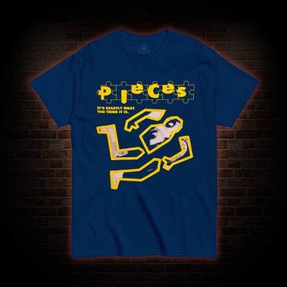 It's Exactly What You Think It Is T-shirt