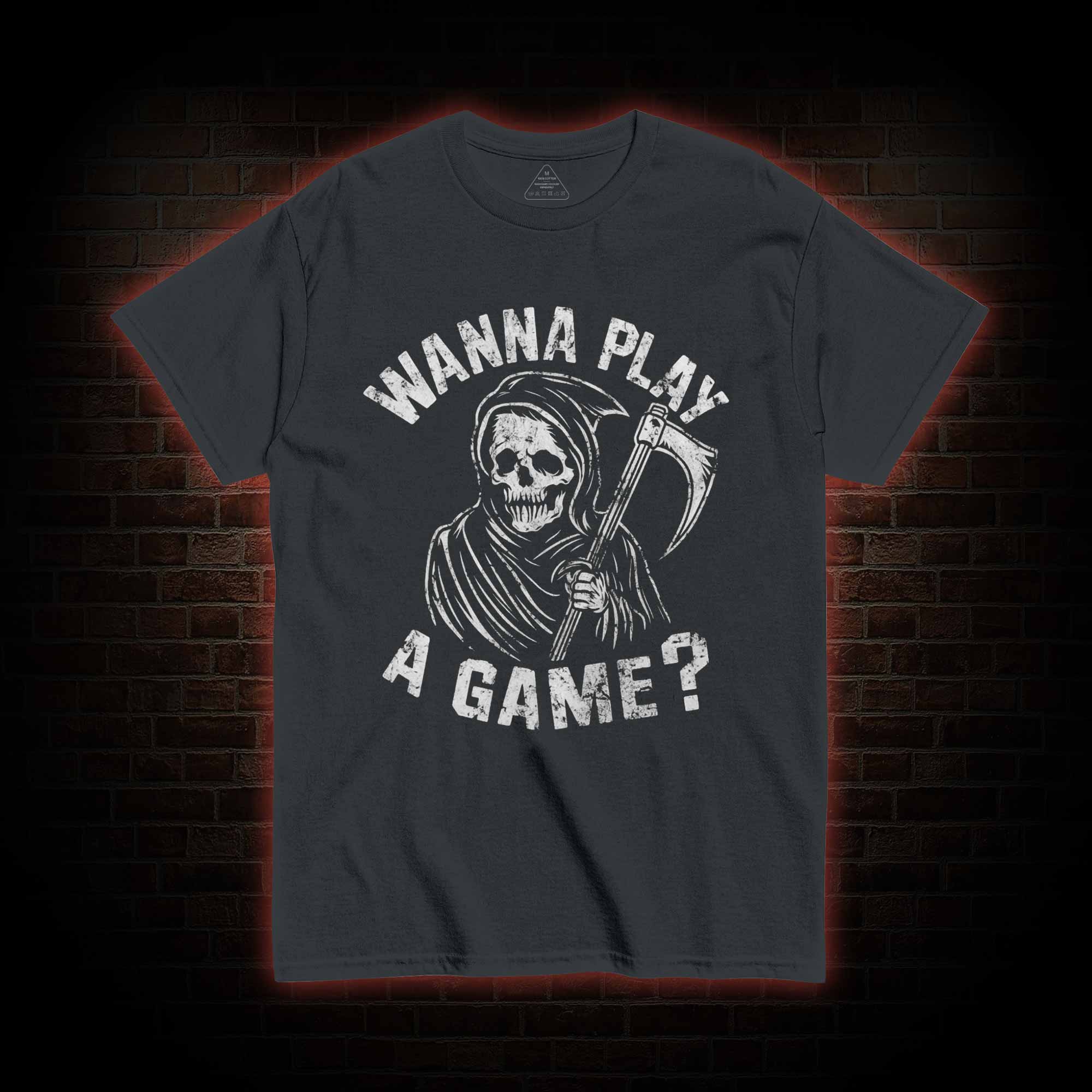 Wanna Play A Game Grim Reaper T-shirt