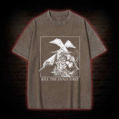 Kill the Dogs First Washed T-shirt