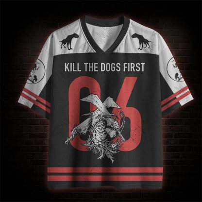 Kill the Dogs First Mesh Jersey