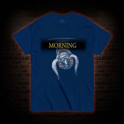 Morning T-Shirt