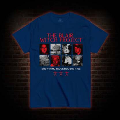 Everything You've Heard is True T-shirt