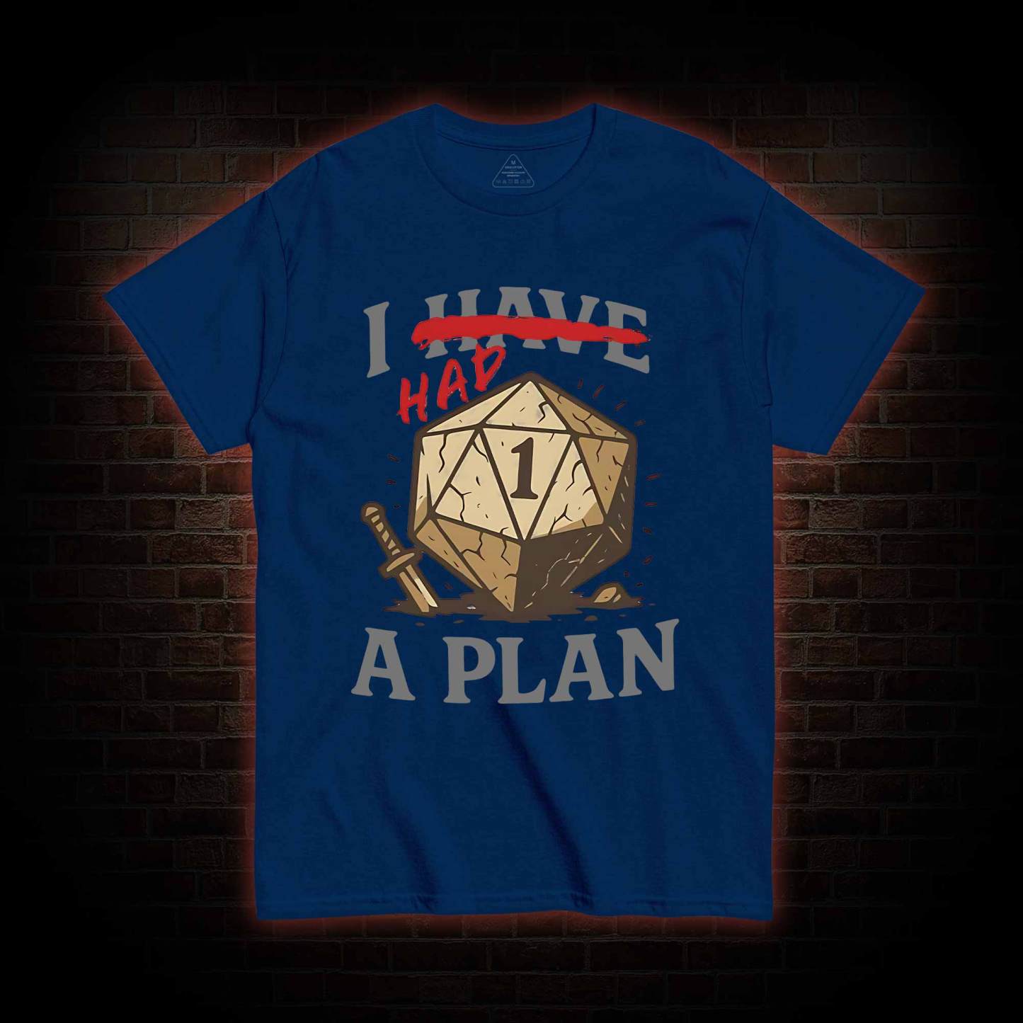 I Had a Plan T-shirt