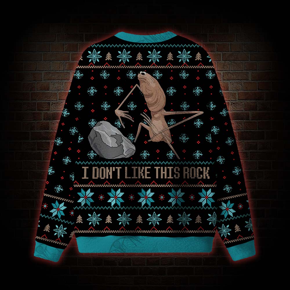 I Don't Like This Rock Ugly Sweatshirts