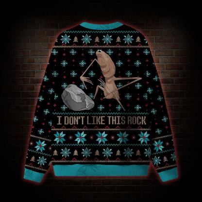 I Don't Like This Rock Ugly Sweatshirts