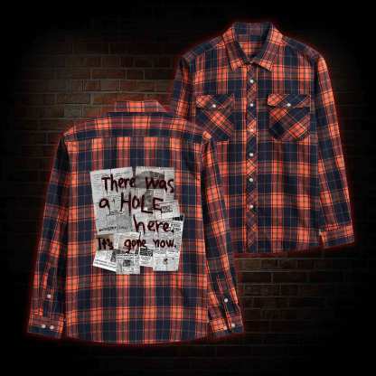 There Was a Hole Unisex Flannel Shirt