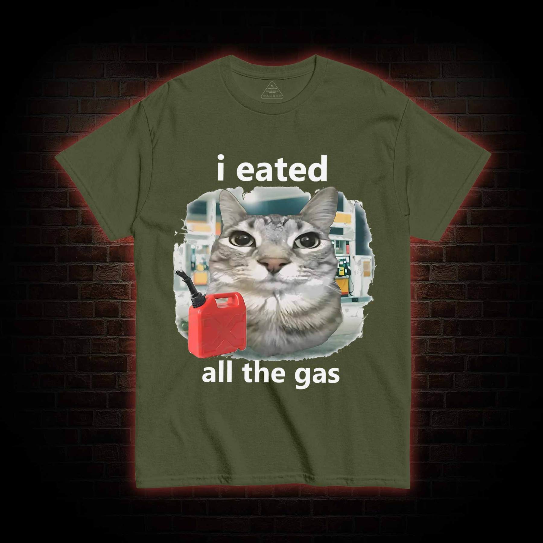 I Eated All the Gas T-shirt