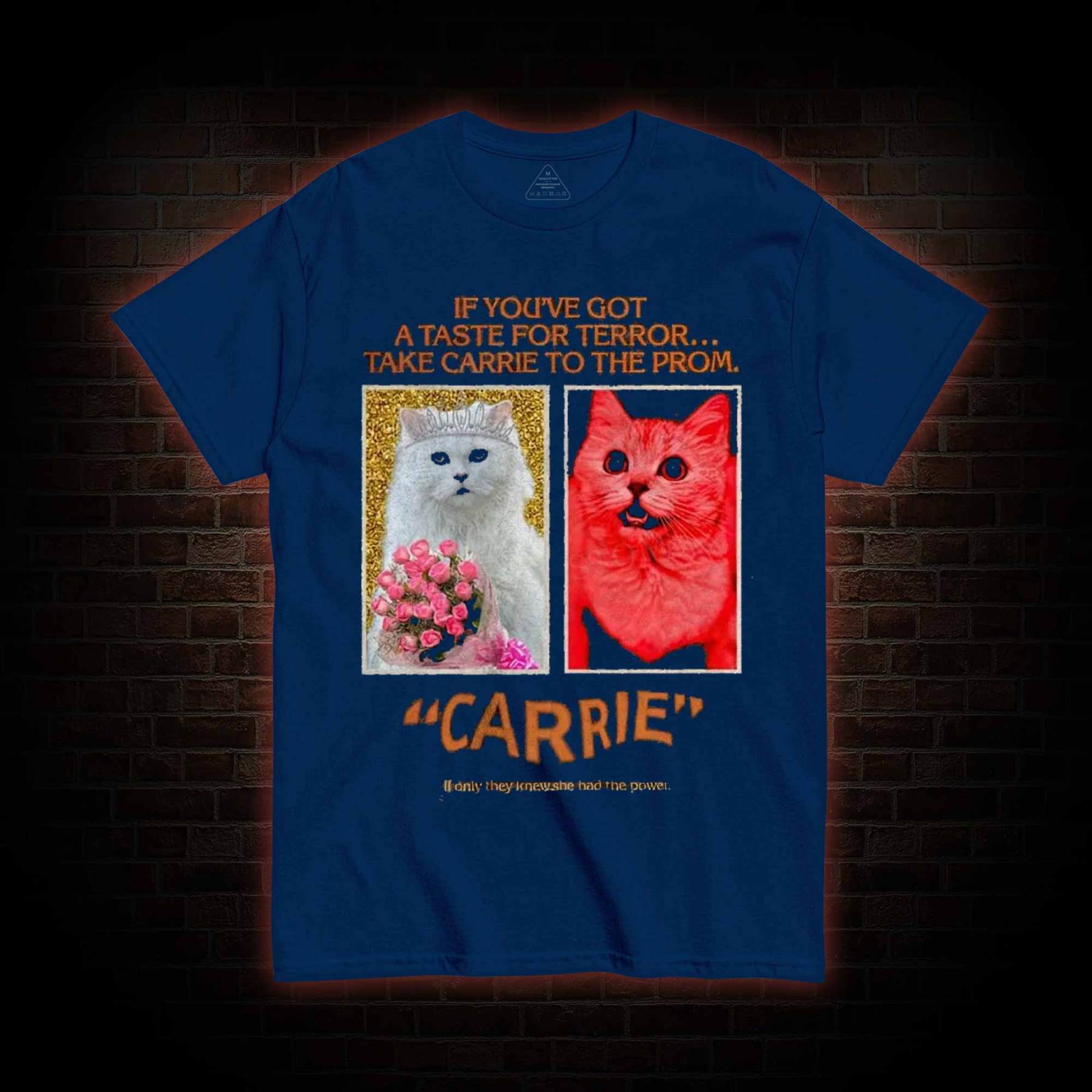 If You've Got A Taste for Terror T-shirt