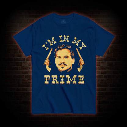 I'm in My Prime T-shirt