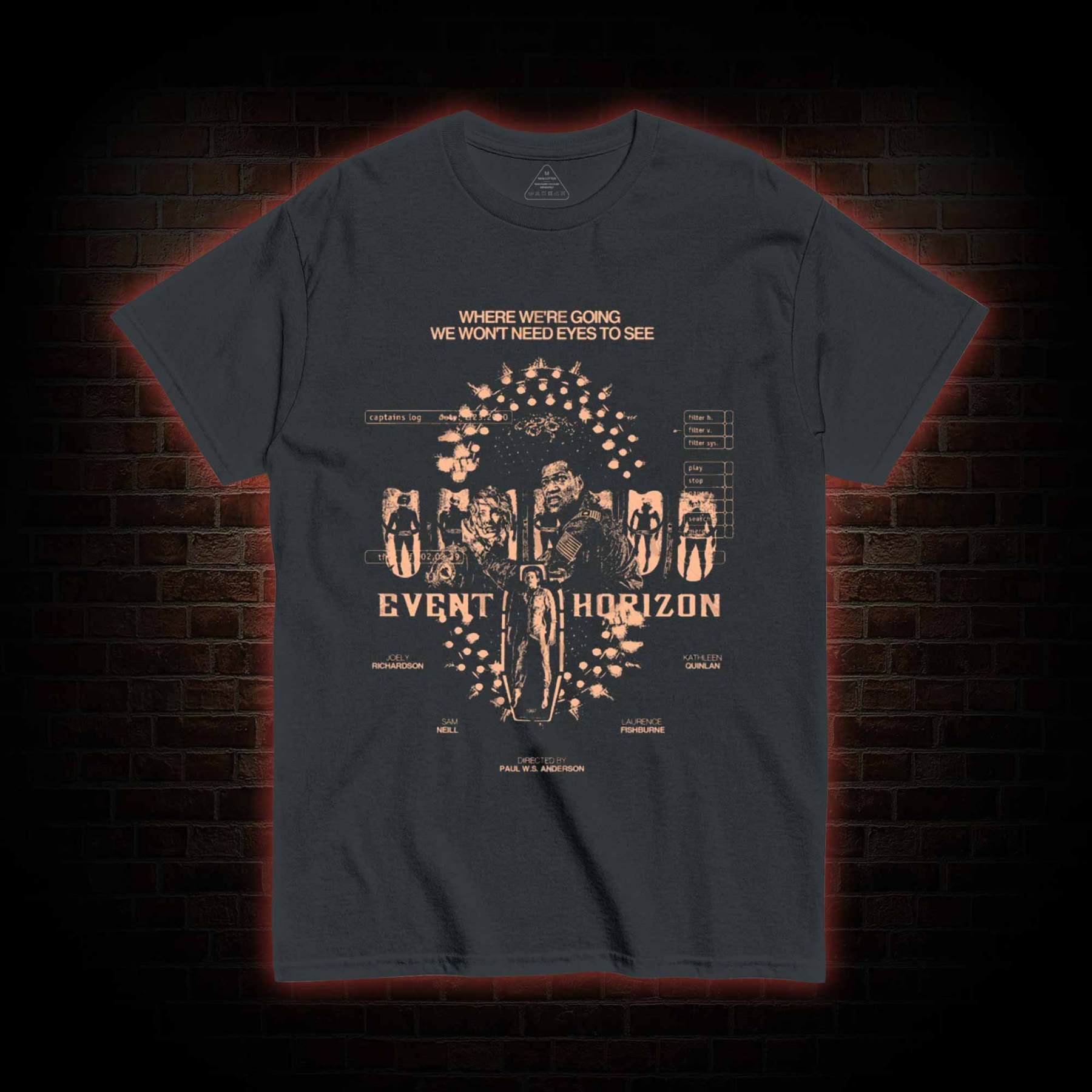 We Won't Need Eyes to See T-shirt