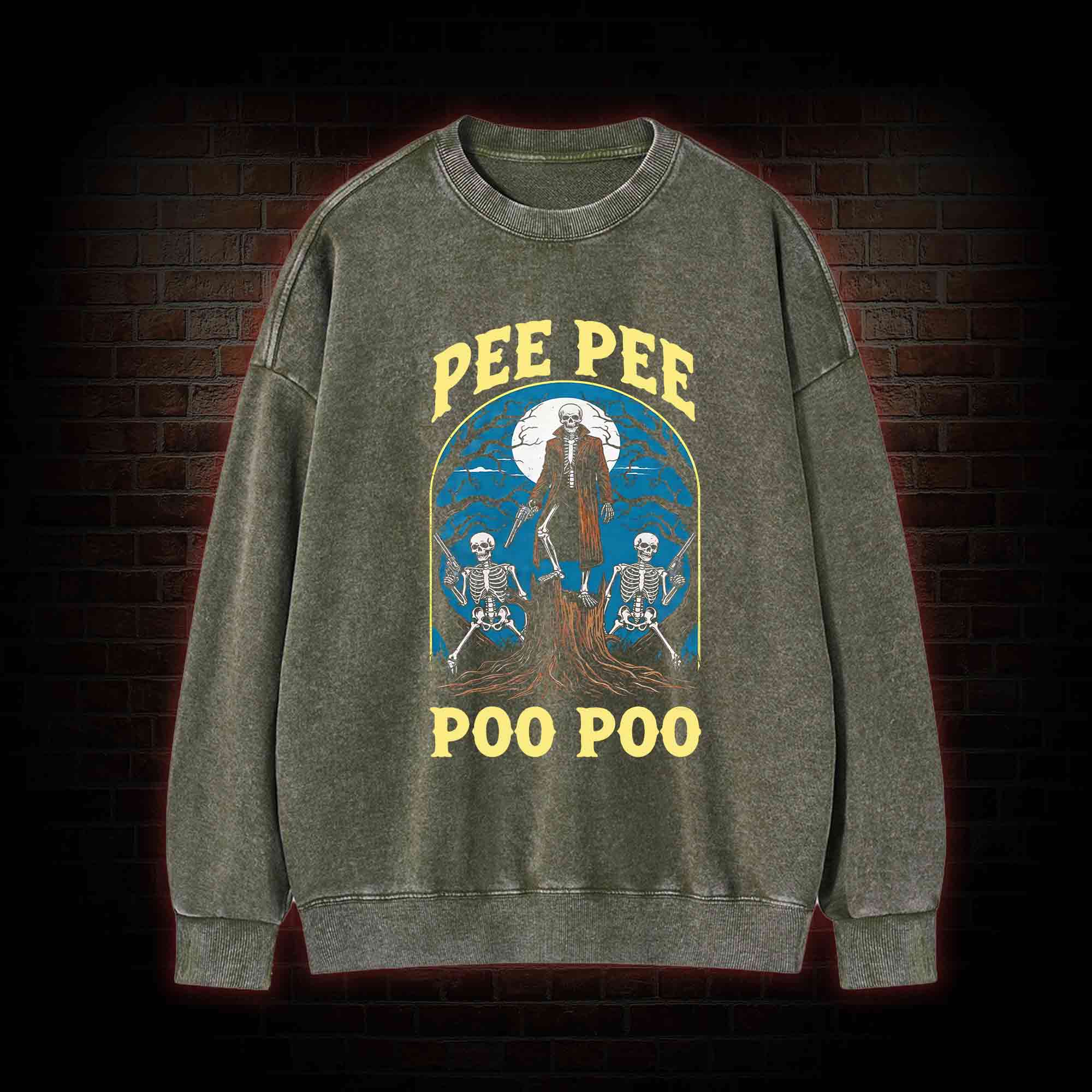 Pee Pee Poo Poo Washed Sweatshirt