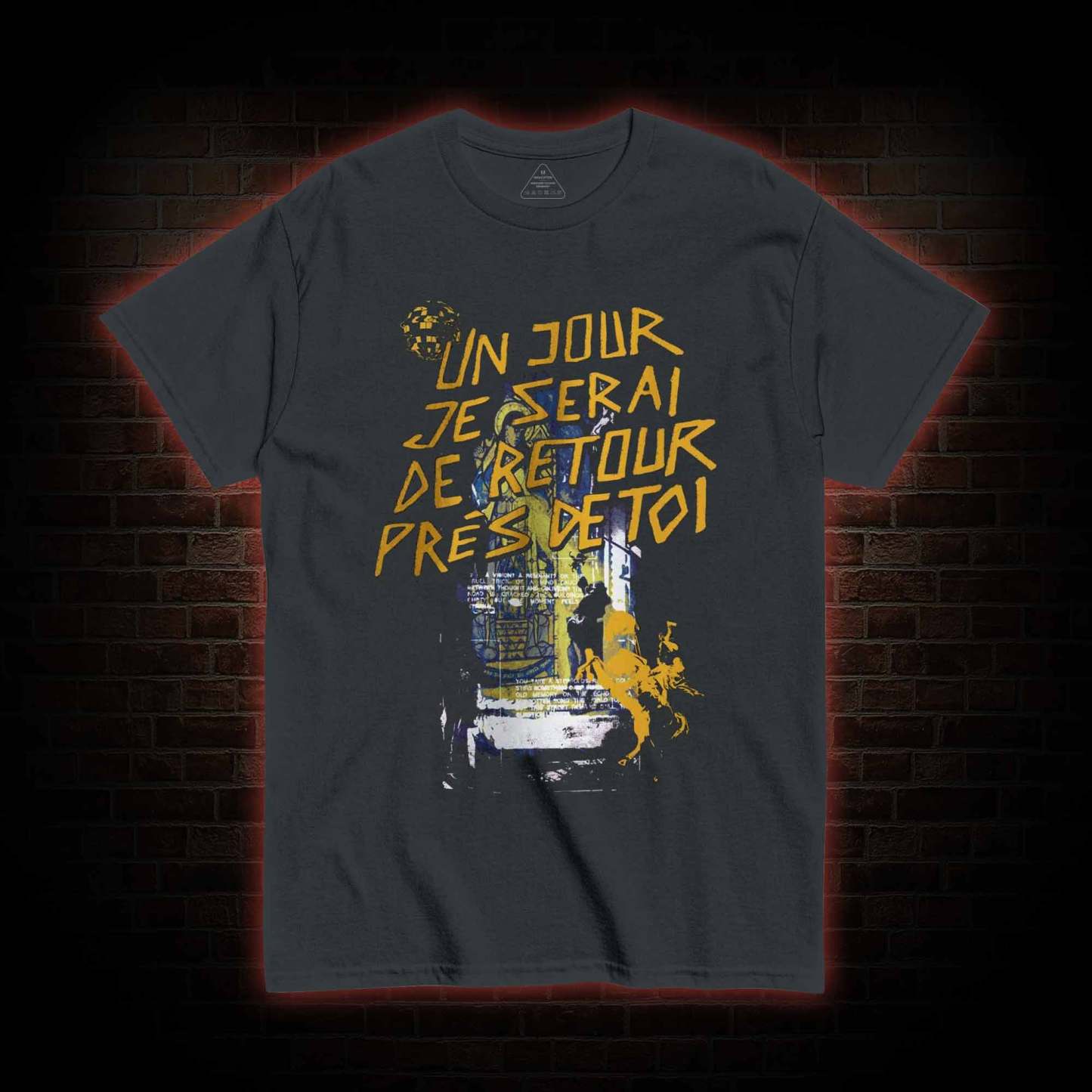 Un Jour Je Serai De Retour Près De Toi T-shirt