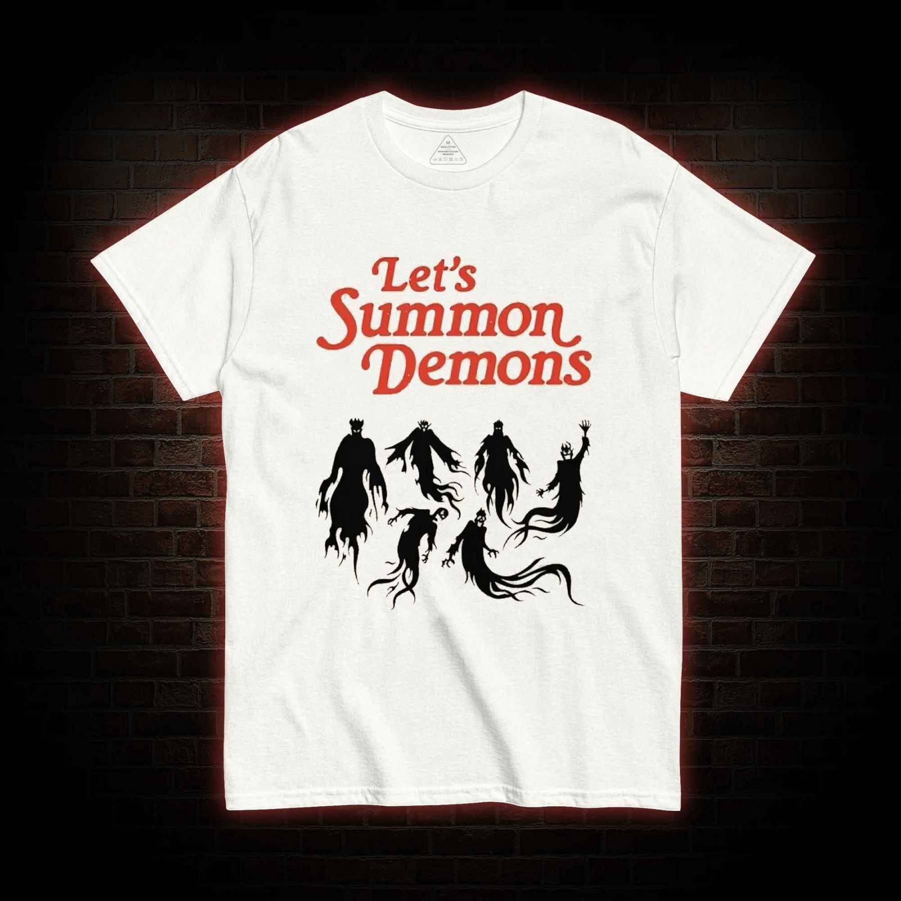 Let's Summon Demons T-shirt