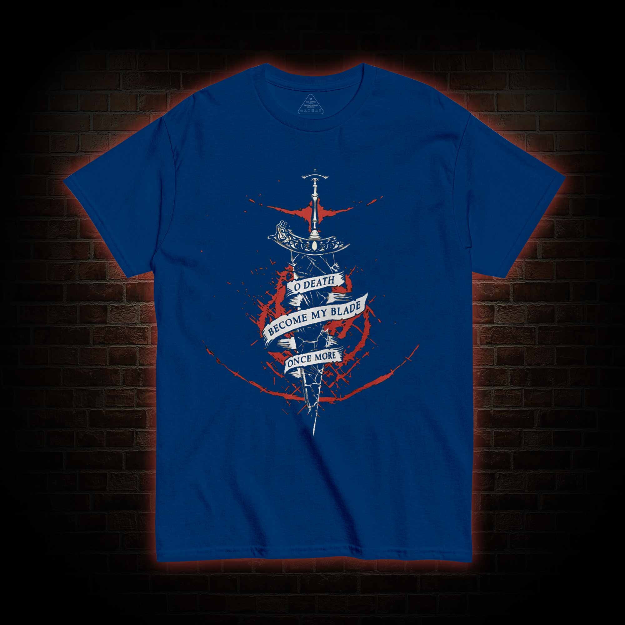 O, Death Become My Blade Once More T-shirt