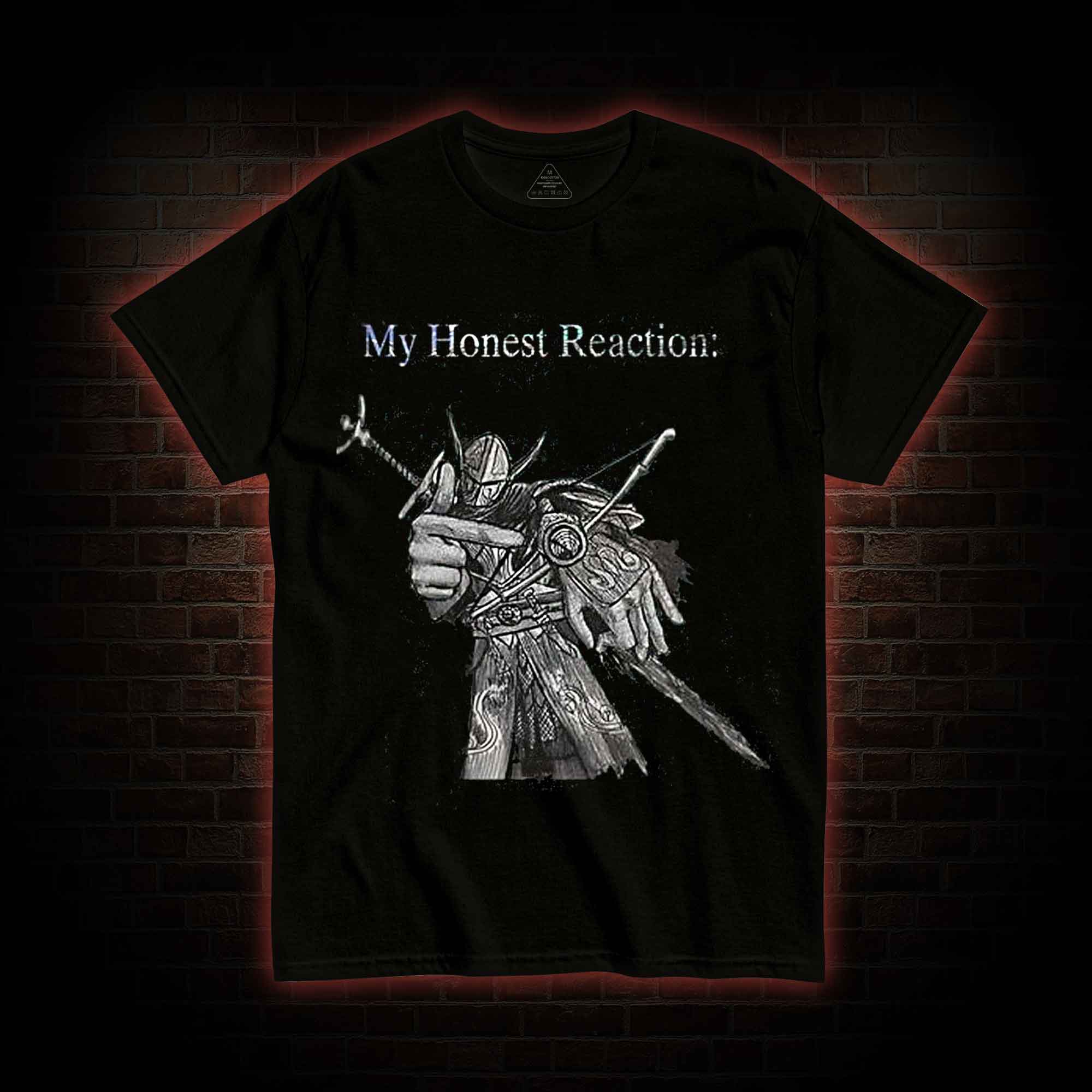 My Honest Reaction T-shirt