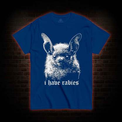 I Have Rabies Bat T-shirt