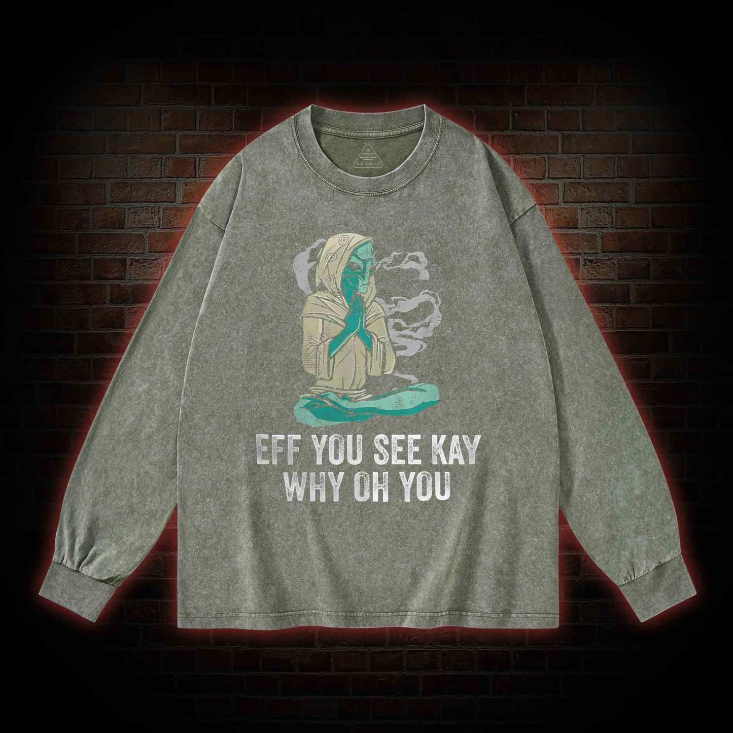 Eff You See Kay Why Oh You Washed Long-Sleeve T-shirt